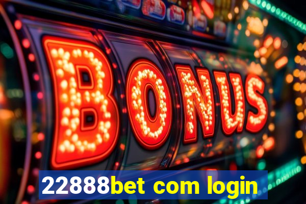 22888bet com login